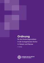 Ordnung für die Kindertagesstätten in der Evangelischen Kirche in Hessen